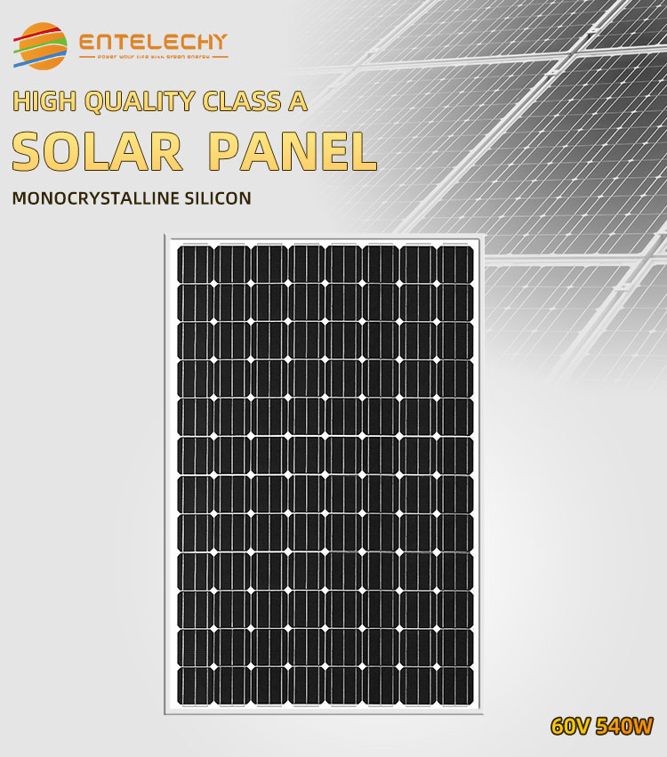 60V 540W Monocrystalline Solar Panel High Efficiency Photovoltaic Module for Outdoor Power Supply and Renewable Energy Systems Entelechy Power