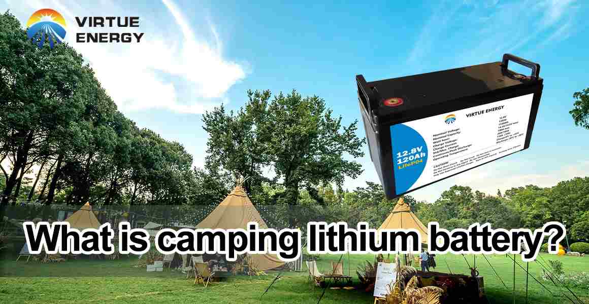 Camping Lithium Battery 12V 100Ah LiFePO4 for Outdoor RV Power Supply VirtueBattery